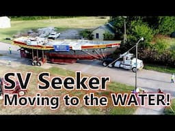 Moving SV Seeker to the Water