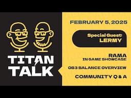 Titan Talk! Hosted by Isiah and Killgoon // February 5th feat. Lermy!