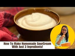 How to Make Homemade Sour Cream in Minutes | Easy Dip Recipes By Archana's Kitchen