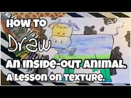 ART VIDEO: How to draw an inside-out ANIMAL and learn about TEXTURE with Kerri Bevis #art #artlife