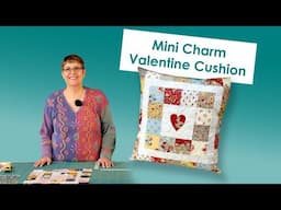 How to make a quilted Mini Charm Valentine heart cushion