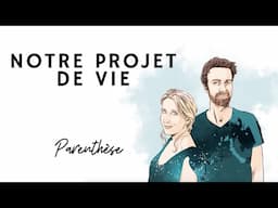 Notre projet de vie | Samantha Bailly