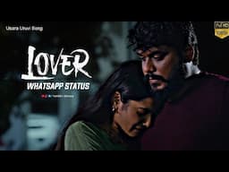 Usura Uruvi Song | Efx Tamil | Lover WhatsApp Status | Lover | Manikandan | Nadanthathum Puriyala