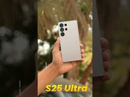 48 Hours with Samsung S25 Ultra 🔥