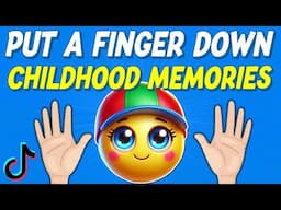 Put a Finger Down Childhood Memories Edition! 🧒👧