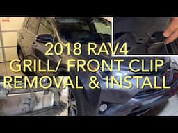 2014-2018 TOYOTA RAV4 FRONT GRILL/CLIP REMOVAL & INSTALL IN ORDER TO GET ACCESS TO REPLACE THE HORNS