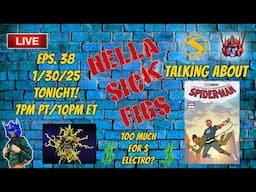 Eps. 38 HSF! Talking about Your Friendly Neighborhood Spider-Man Overpriced Electro and more!