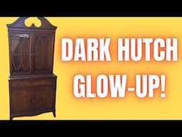 Glow-Up of a Dark and Dated Hutch.  Fantastic Makeover.