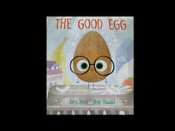 The Good Egg (read aloud)