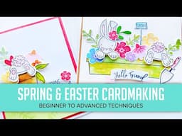 Beginner to Advanced Stamping Techniques for Spring and Easter Cards