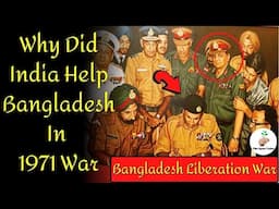 Why did India help Bangladesh in 1971 War? Bangladesh Liberation War | The Gyan Tales |