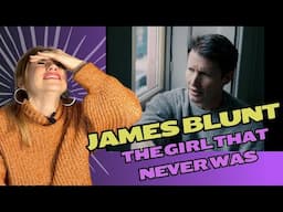 Stage Presence coach reacts to James Blunt 'Girl That Never Was'