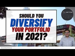 Is 2021 the right time to diversify your portfolio?