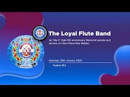 (The Loyal Flute Band)Ian Ogle Memorial Parade  2025