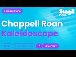 Chappell Roan - Kaleidoscope (Lower Key) Piano Karaoke