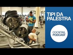 Tipi da Palestra - Cocktail Podcast | Drink Corner