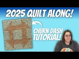 FREE 2025 Quilt Along: Let's Make a Churn Dash Block!