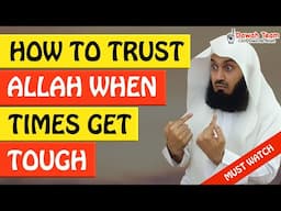 🚨HOW TO TRUSTING ALLAH WHEN TIMES GET TOUGH🤔 ᴴᴰ - Mufti Menk