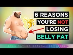 6 Things STOP You From Losing Belly Fat!