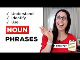 Noun Phrases: English Grammar Essentials