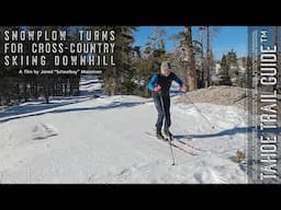 Snowplow Turns for XC Skiing Downhill (Part 2)