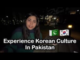 🇵🇰🇰🇷Experience Korean Culture In Pakistan| Korea week 2024