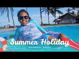 Summer Holiday in Mombasa, Kenya | Fun With Layla!