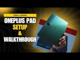 Oneplus Pad (12GB + 256GB) - Setup & Walkthrough