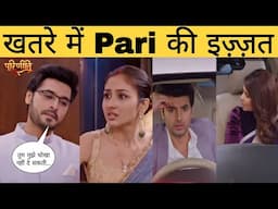 Parineeti Promo Update ll Pari Ki Izzat par aayi aanch