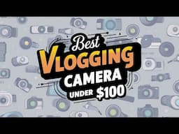 🌟Top 5 Best Vlogging Camera under $100 Reviews in 2025