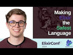 Securing the Future: A Roadmap to Making Elixir the Safest Language