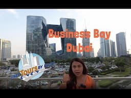 Business Bay Dubai - A Walking Tour