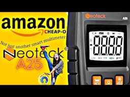 NEOTECK A25 CHEAP-O Multimeter Review & Teardown!