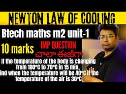 btech maths m2|newton law of cooling|most imp question btech m2|a body originally at 100c #btech_m2