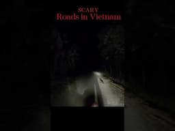 Night Riding Scary Roads in Vietnam on a Motorbike