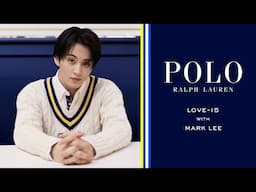 RALPH LAUREN | Polo Ralph Lauren | Love-15 With Mark Lee