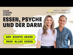 LIVE-PODCAST | Essen, Psyche und der Darm | Martin Grassberger – mit Maria Fanninger