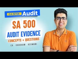 SA 500 Audit Evidence Revision | CA Inter Audit May/Sep'25 Revisions | CA Shubham Keswani (AIR 8)