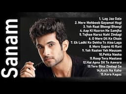 TOP 15 SONGS OF SANAM