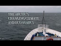 The Arctic's Changing Climate and Economics (Accessible Preview)