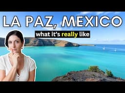 Is La Paz, Baja Sur STILL one of the BEST places to live in Mexico?