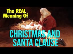 The REAL History of Christmas and Santa