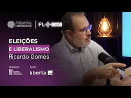 FL Cast #033 - Eleições e Liberalismo com Ricardo Gomes