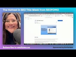 The Hottest in SEO This Week from SEOFOMO - Jan 13, 2025