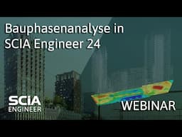 [DE] Bauphasenanalyse in SCIA Engineer 24