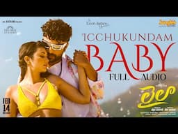 Icchukundam Baby | Full Audio | Laila | Vishwaksen | Akanksha Sharma | Ram Narayan | Leon James