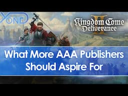 Kingdom Come Deliverance 2 is the kind of project more AAA publishers should aspire for (Review)