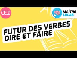 Futur des verbes dire et faire CE2 - Cycle 2 - Français - Conjugaison - Grammaire