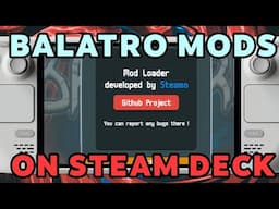 「Balatro - Steam Deck Modding Guide」