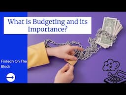 What is Budgeting? Its Importance and saying Goodbye to Money Stresses!